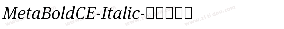 MetaBoldCE-Italic字体转换