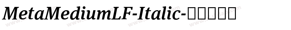 MetaMediumLF-Italic字体转换