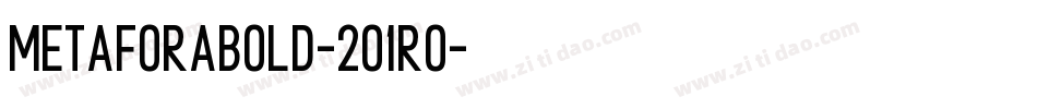 MetaforaBold-2O1Ro字体转换