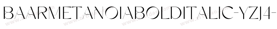 BaarMetanoiaBolditalic-Yzj4字体转换