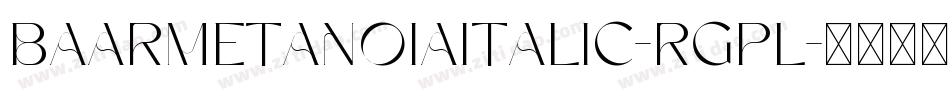 BaarMetanoiaItalic-rgPL字体转换