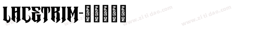 LACETRIM字体转换