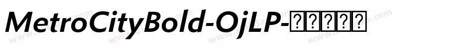MetroCityBold-OjLP字体转换