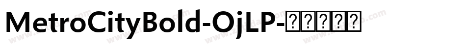 MetroCityBold-OjLP字体转换