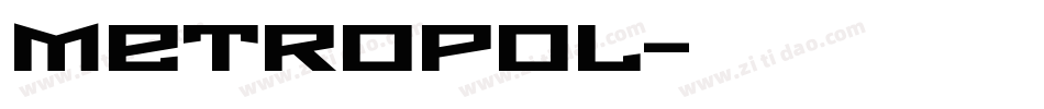 METROPOL字体转换