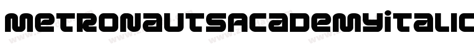 MetronautsAcademyItalic-W1wA字体转换 MetronautsAcademyItalic-W1wA字体转换
