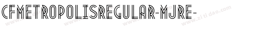 CfMetropolisRegular-MJRe字体转换
