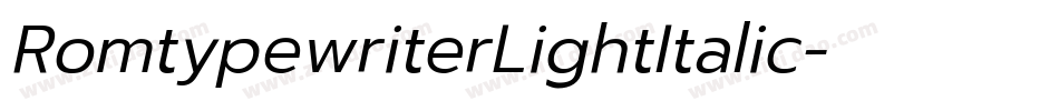 RomtypewriterLightItalic字体转换