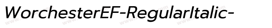 WorchesterEF-RegularItalic字体转换