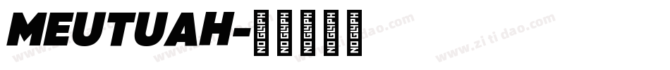 MEUTUAH字体转换
