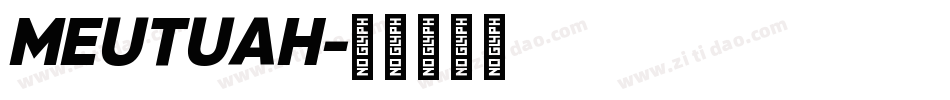 MEUTUAH字体转换