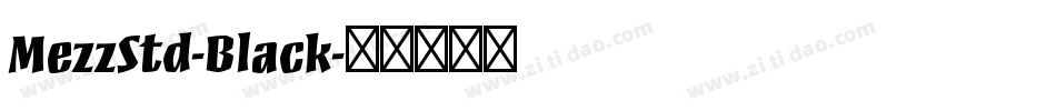 MezzStd-Black字体转换
