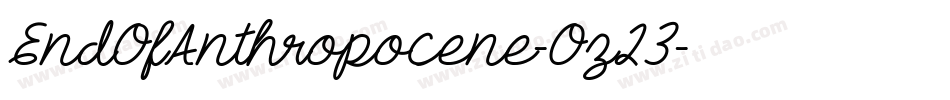 EndOfAnthropocene-Oz23字体转换