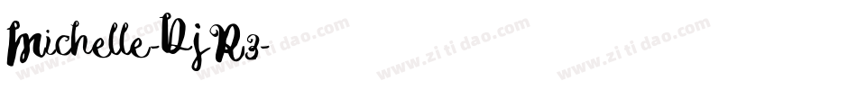Michelle-DjR3字体转换