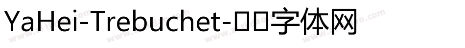 YaHei-Trebuchet字体转换