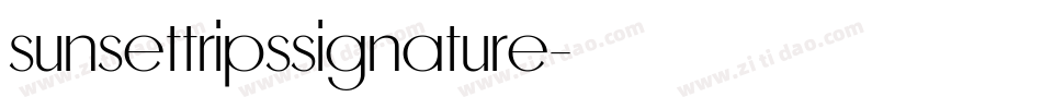 sunsettripssignature字体转换