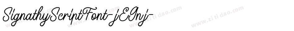 SignathyScriptFont-jE9nj字体转换 SignathyScriptFont-jE9nj字体转换