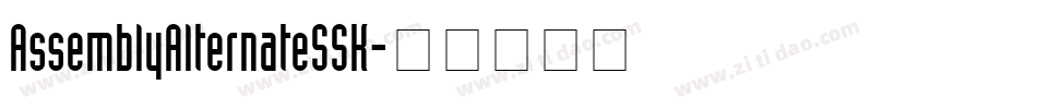 AssemblyAlternateSSK字体转换