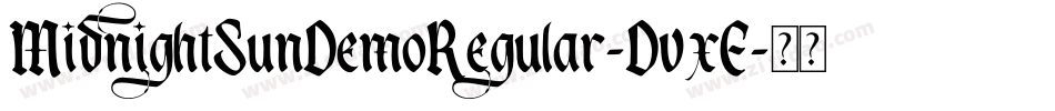MidnightSunDemoRegular-DvxE字体转换 MidnightSunDemoRegular-DvxE字体转换