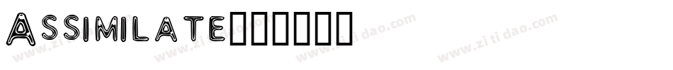 Assimilate字体转换