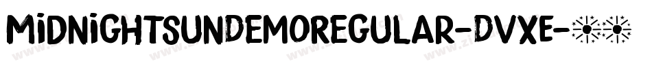 MidnightSunDemoRegular-DvxE字体转换 MidnightSunDemoRegular-DvxE字体转换