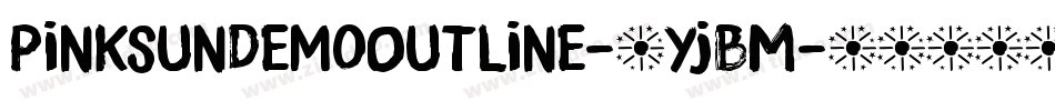 PinkSunDemoOutline-6YjBM字体转换