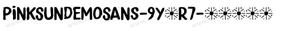 PinkSunDemoSans-9Y6r7字体转换