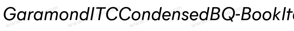 GaramondITCCondensedBQ-BookItalic字体转换 GaramondITCCondensedBQ-BookItalic字体转换