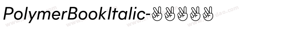 PolymerBookItalic字体转换
