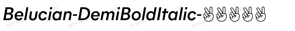 Belucian-DemiBoldItalic字体转换 Belucian-DemiBoldItalic字体转换