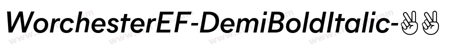 WorchesterEF-DemiBoldItalic字体转换