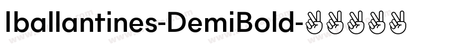 Iballantines-DemiBold字体转换