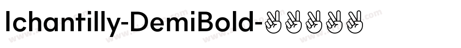 Ichantilly-DemiBold字体转换