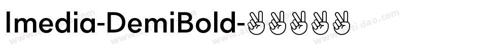 Imedia-DemiBold字体转换