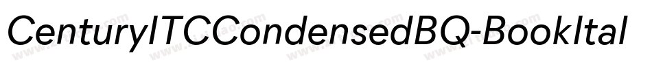 CenturyITCCondensedBQ-BookItalic字体转换 CenturyITCCondensedBQ-BookItalic字体转换