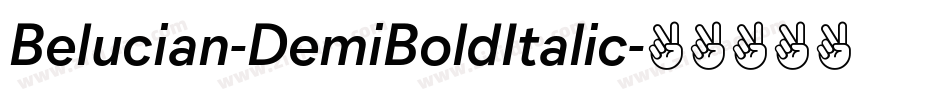 Belucian-DemiBoldItalic字体转换 Belucian-DemiBoldItalic字体转换