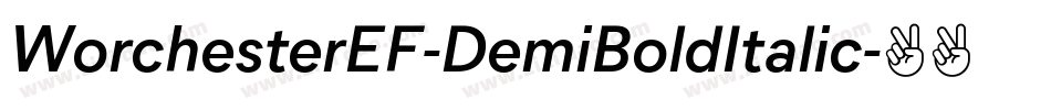 WorchesterEF-DemiBoldItalic字体转换