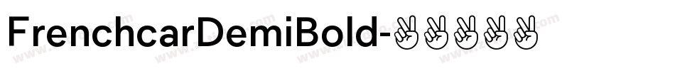 FrenchcarDemiBold字体转换