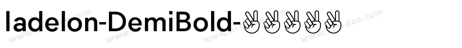 Iadelon-DemiBold字体转换 Iadelon-DemiBold字体转换