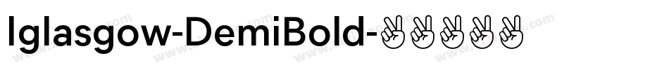 Iglasgow-DemiBold字体转换