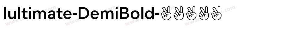 Iultimate-DemiBold字体转换