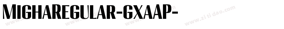 MighaRegular-gxaAP字体转换