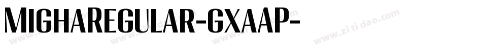 MighaRegular-gxaAP字体转换