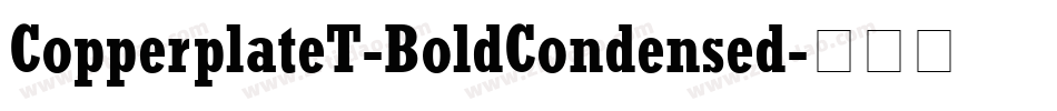 CopperplateT-BoldCondensed字体转换