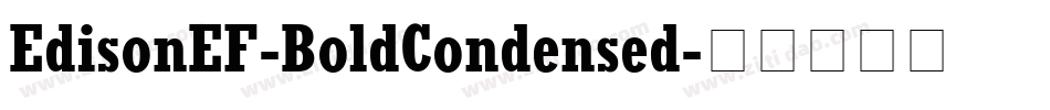 EdisonEF-BoldCondensed字体转换