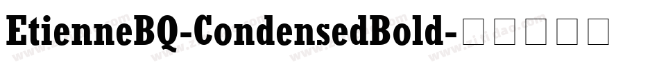 EtienneBQ-CondensedBold字体转换
