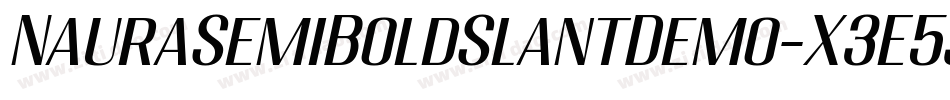 NauraSemiBoldSlantDemo-X3E5j字体转换