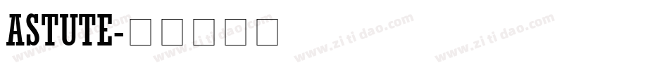 ASTUTE字体转换