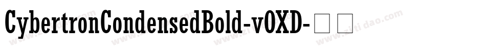 CybertronCondensedBold-vOXD字体转换