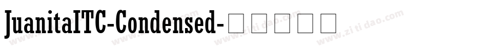 JuanitaITC-Condensed字体转换